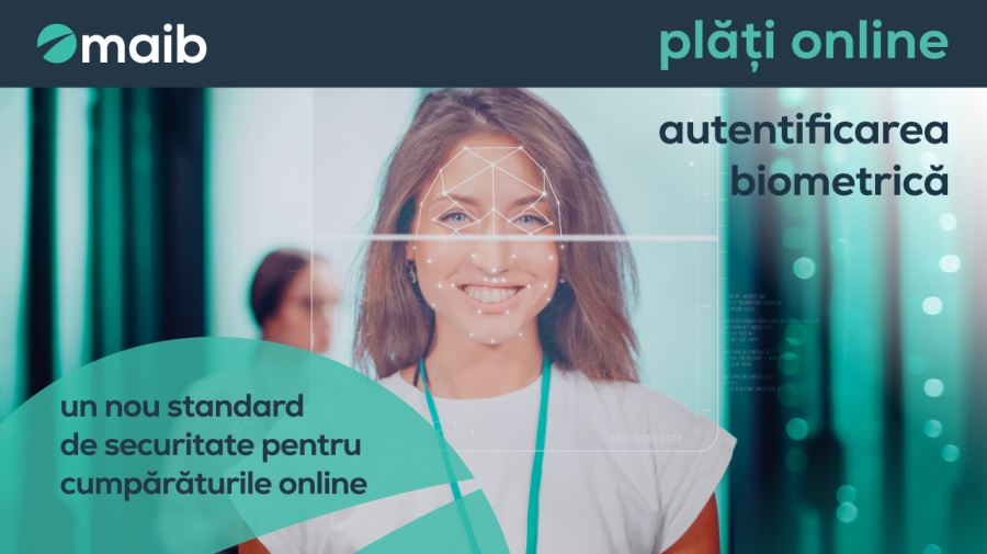 Maib introduce identificarea biometrică 3D Secure pentru a oferi mai multă siguranță la cumpărăturile online