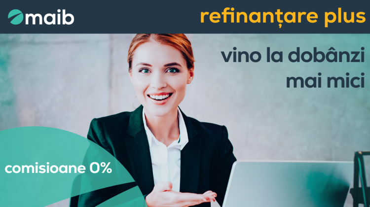 Refinanțează-ți afacerea la maib simplu și ușor, cu dobândă avantajoasă și fără comision de acordare