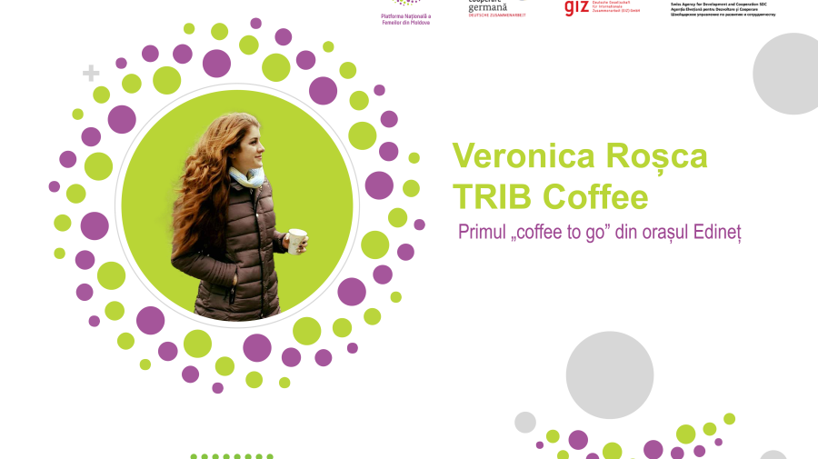 Istorie de succes: Veronica Roșca a deschis primul „coffee to go” din municipiul Edineț