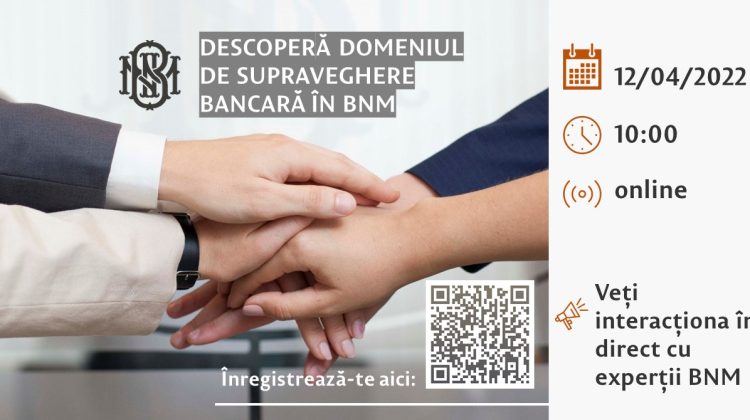BNM își consolidează capacitățile de supraveghere bancară și îndeamnă doritorii să aplice la concursurile de angajare