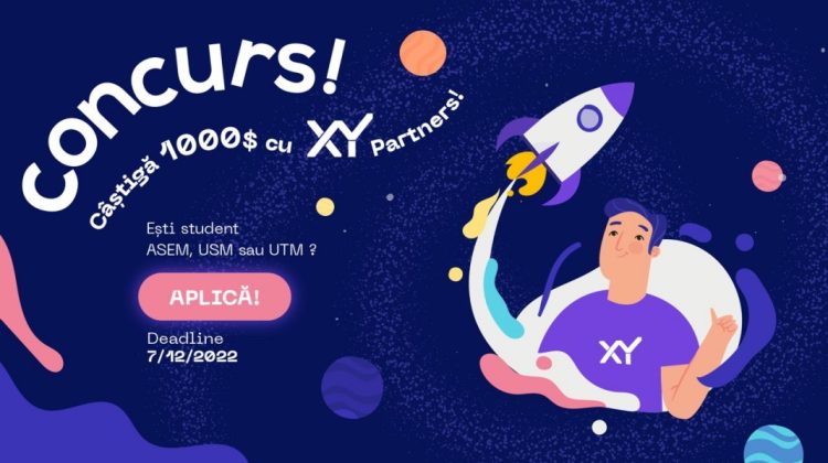 Oportunitate pentru studenții de la ASEM, USM, și UTM. Cu XY poți câștiga 1.000$, urmând 3 pași simpli!