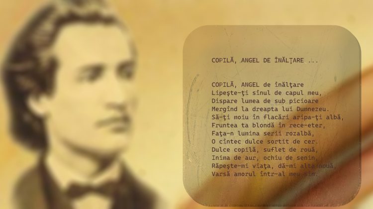 Luna lui Eminescu: „COPILĂ, ANGEL DE ÎNĂLŢARE …”