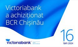 VIDEO Premieră în sistemul bancar din Republica Moldova. Victoriabank a achiziționat BCR Chișinău