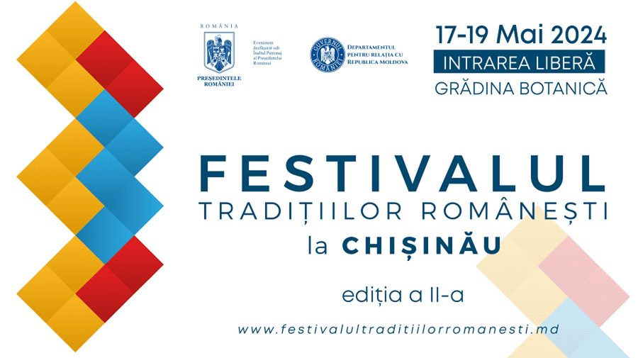 Obiceiurile din toate regiunile României se prind în horă la Chișinău! Programul Festivalului Tradițiilor Românești II