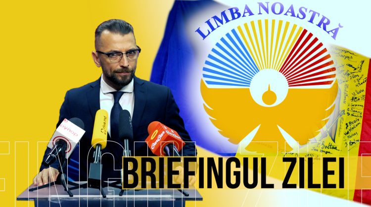 VIDEO Briefingul Zilei: Limba română, unica stăpână în Republica Moldova