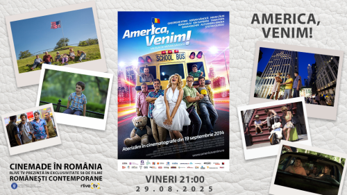 VIDEO CineMADE in Romania: Filmul „America Venim” de Răzvan Săvescu, la 21:00, la RLIVE TV