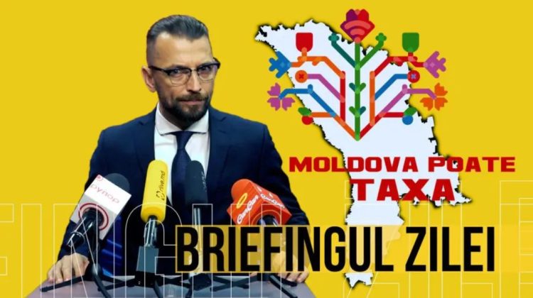 BRIEFINGUL ZILEI: Păzea! Moldova poate aprecia, dar și taxa politicienii