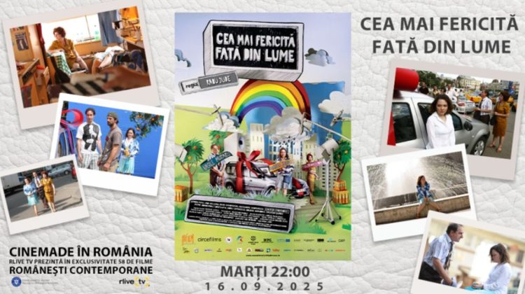CineMade in România: „Cea mai fericită fată din lume”, filmul de marți seara, la RLIVE TV
