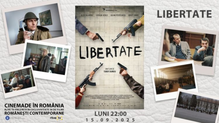 CineMADE in România: Filmul „Libertate” de Tudor Giurgiu, la 22:00, la RLIVE TV