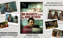 CineMADE in Romania: Filmul „Din dragoste cu cele mai bune intenții”, la 22:00, la RLIVE TV