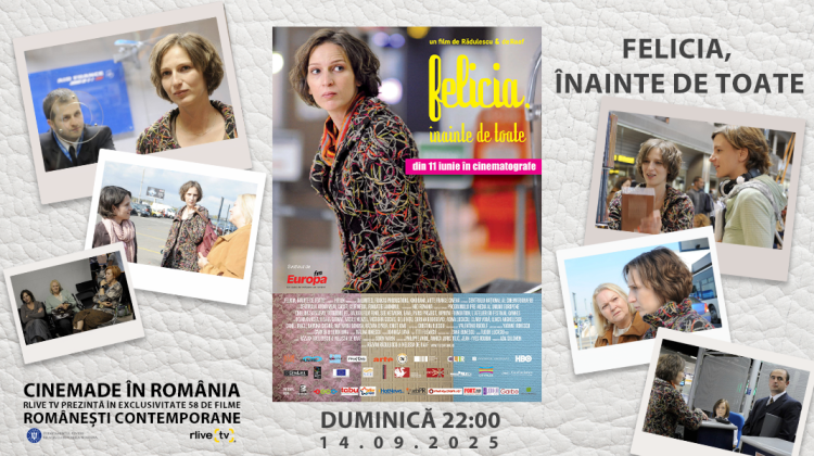 „Felicia, înainte de toate…” – pelicula din seria „CinaMade in România”, difuzată duminică seara la RLIVE TV